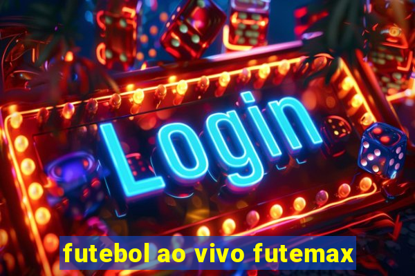 futebol ao vivo futemax